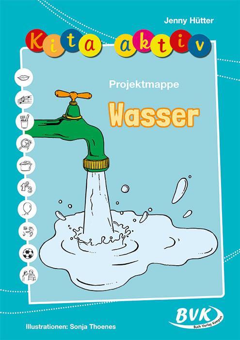 Cover: 9783867401197 | Kita Aktiv "Projektmappe Wasser" | Jenny Hütter | Broschüre | 60 S.
