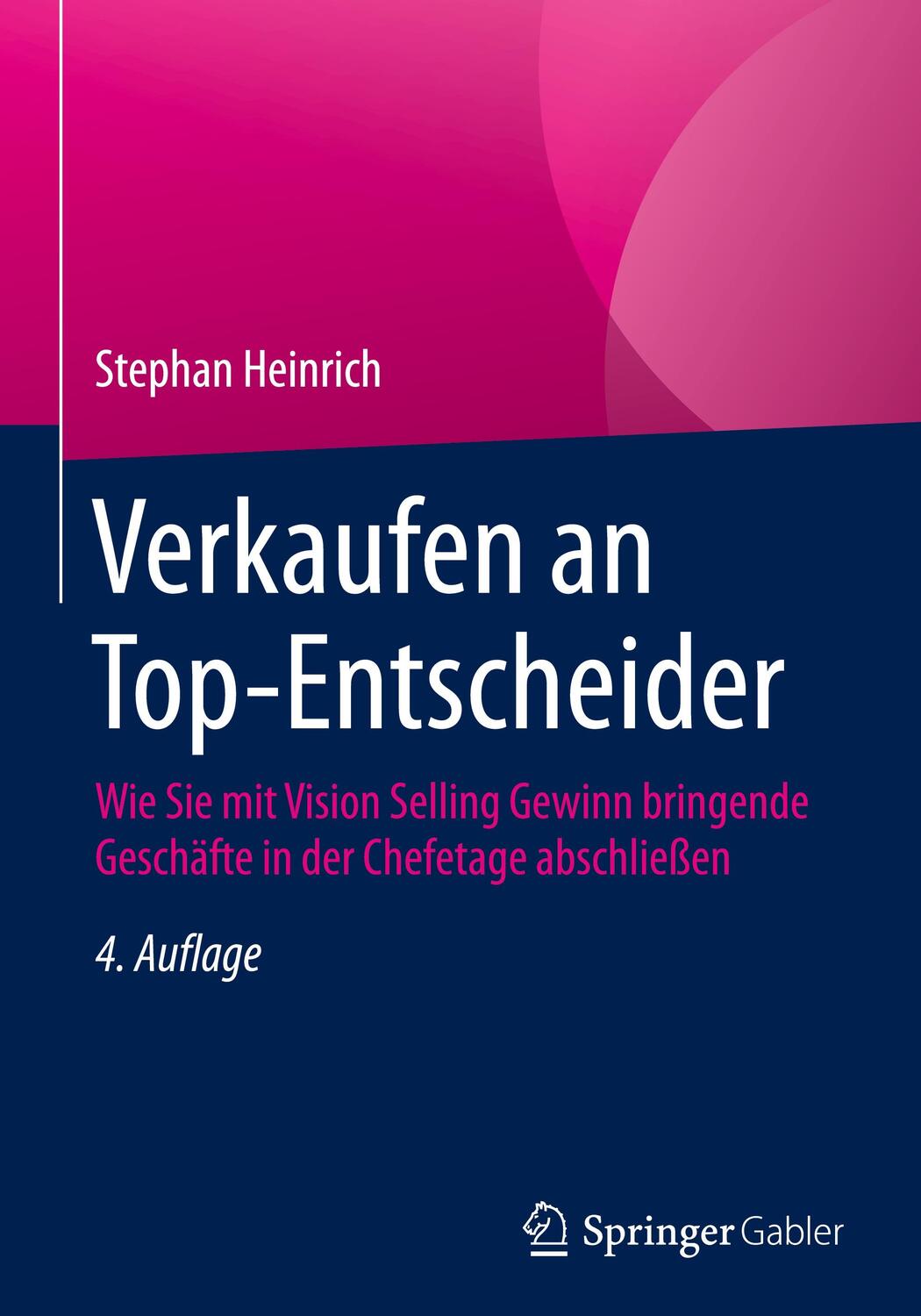 Cover: 9783658293284 | Verkaufen an Top-Entscheider | Stephan Heinrich | Buch | Deutsch
