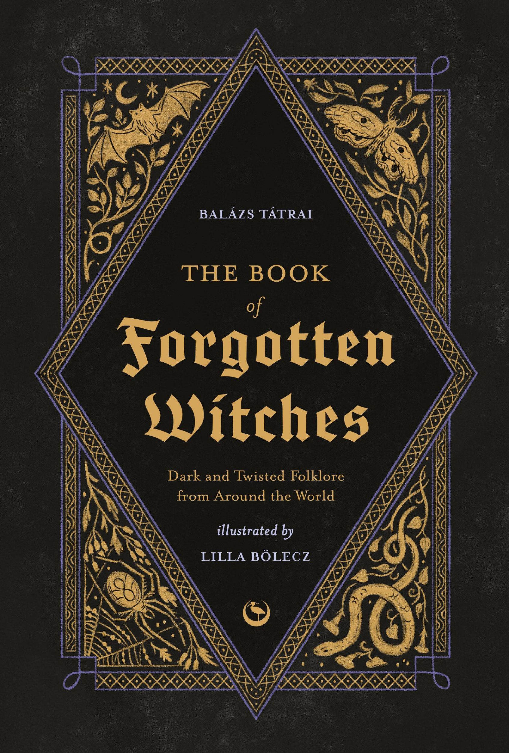 Cover: 9781786789006 | The Book of Forgotten Witches | Lilla Bölecz (u. a.) | Englisch | 2024