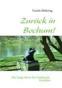 Cover: 9783839170298 | Zurück in Bochum! | Die lange Reise des Stadtpark-Frosches | Mehring