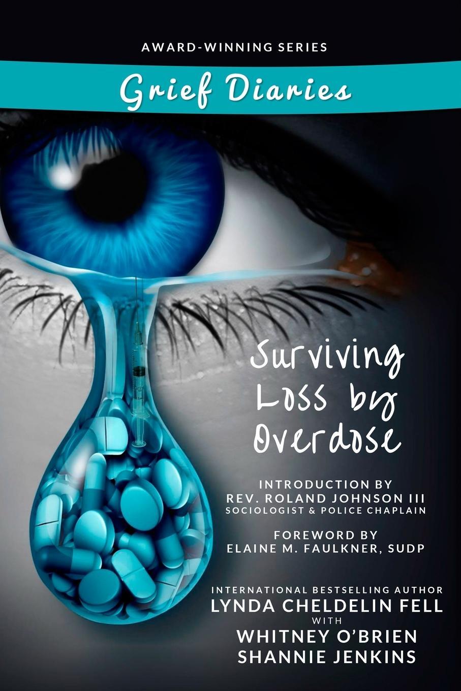 Cover: 9781950712076 | Grief Diaries Surviving Loss by Overdose | Fell (u. a.) | Taschenbuch