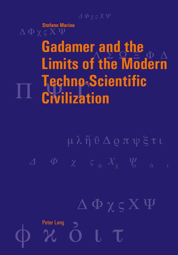 Cover: 9783034306638 | Gadamer and the Limits of the Modern Techno-Scientific Civilization