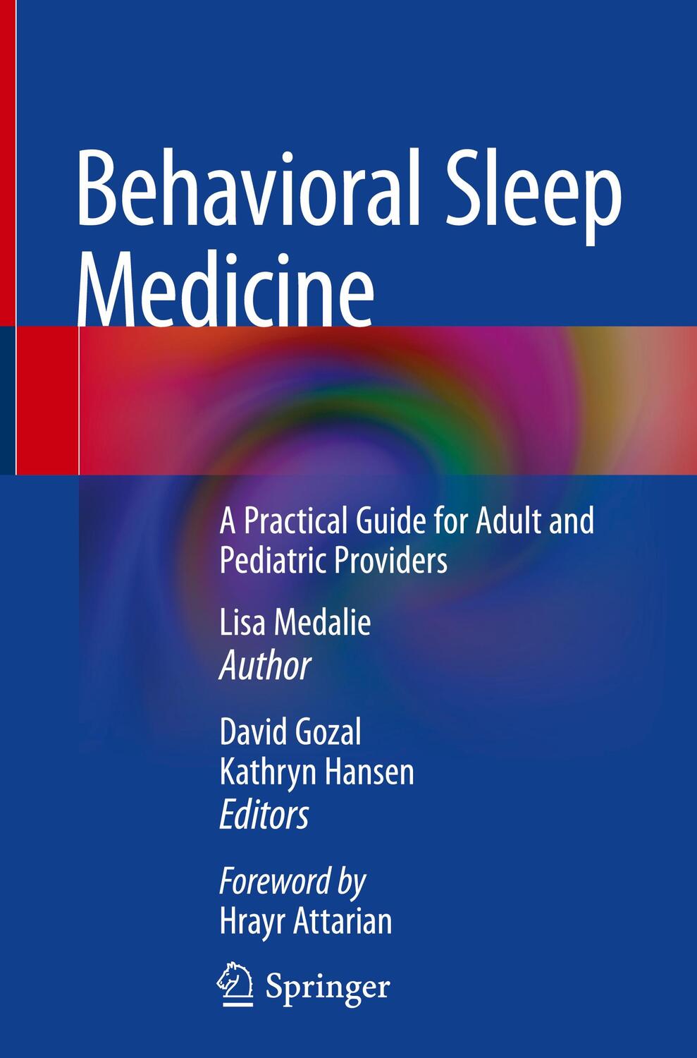 Cover: 9783031125737 | Behavioral Sleep Medicine | Lisa Medalie | Buch | Englisch | 2023