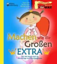 Cover: 9783902647870 | Machen wie die Großen EXTRA - Das Mit-Mach-Heft für Klo-Könige und...