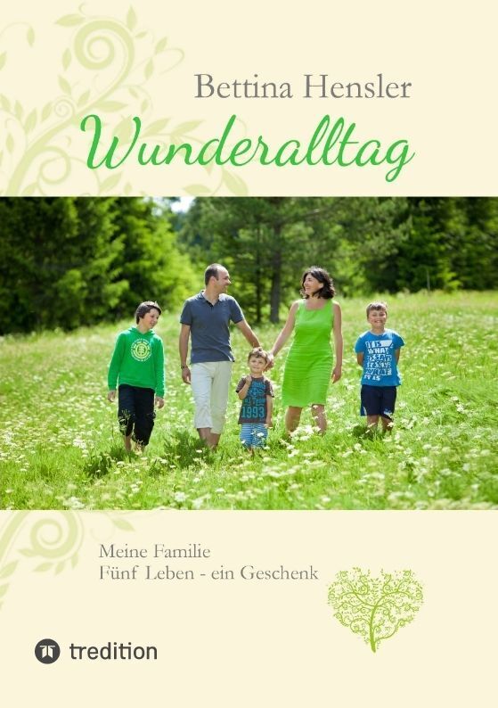 Cover: 9783347463721 | Wunderalltag | Meine Familie, fünf Leben - ein Geschenk | Hensler