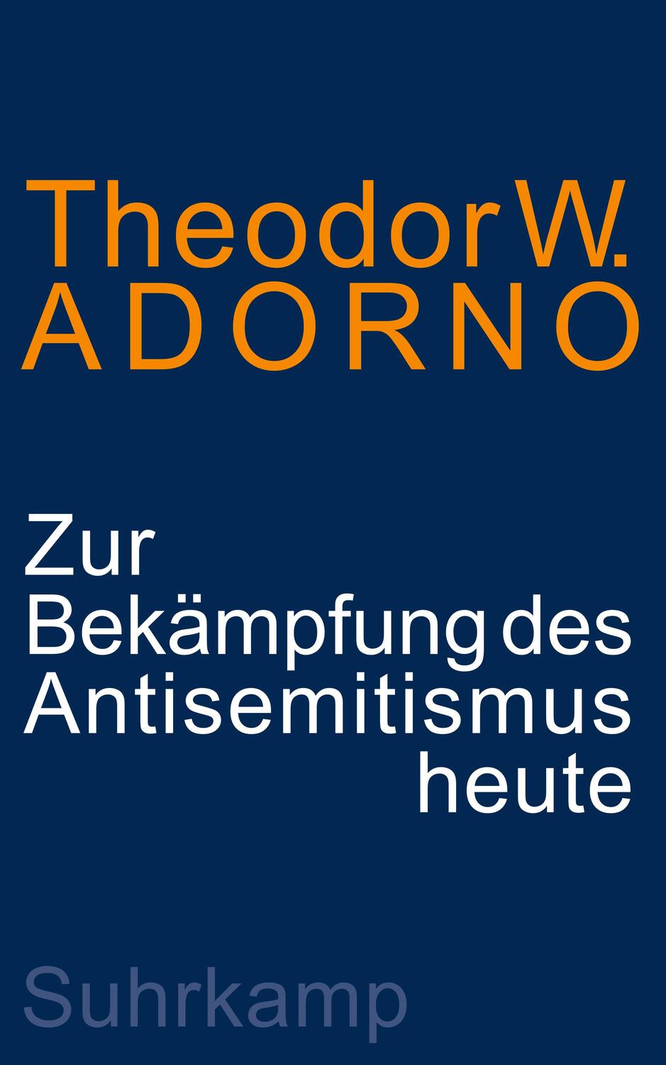 Cover: 9783518588239 | Zur Bekämpfung des Antisemitismus heute | Ein Vortrag | Adorno | Buch