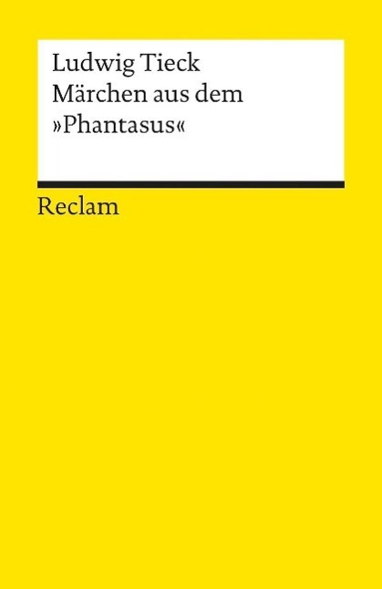 Cover: 9783150182406 | Märchen aus dem ' Phantasus' | Ludwig Tieck | Taschenbuch | Deutsch