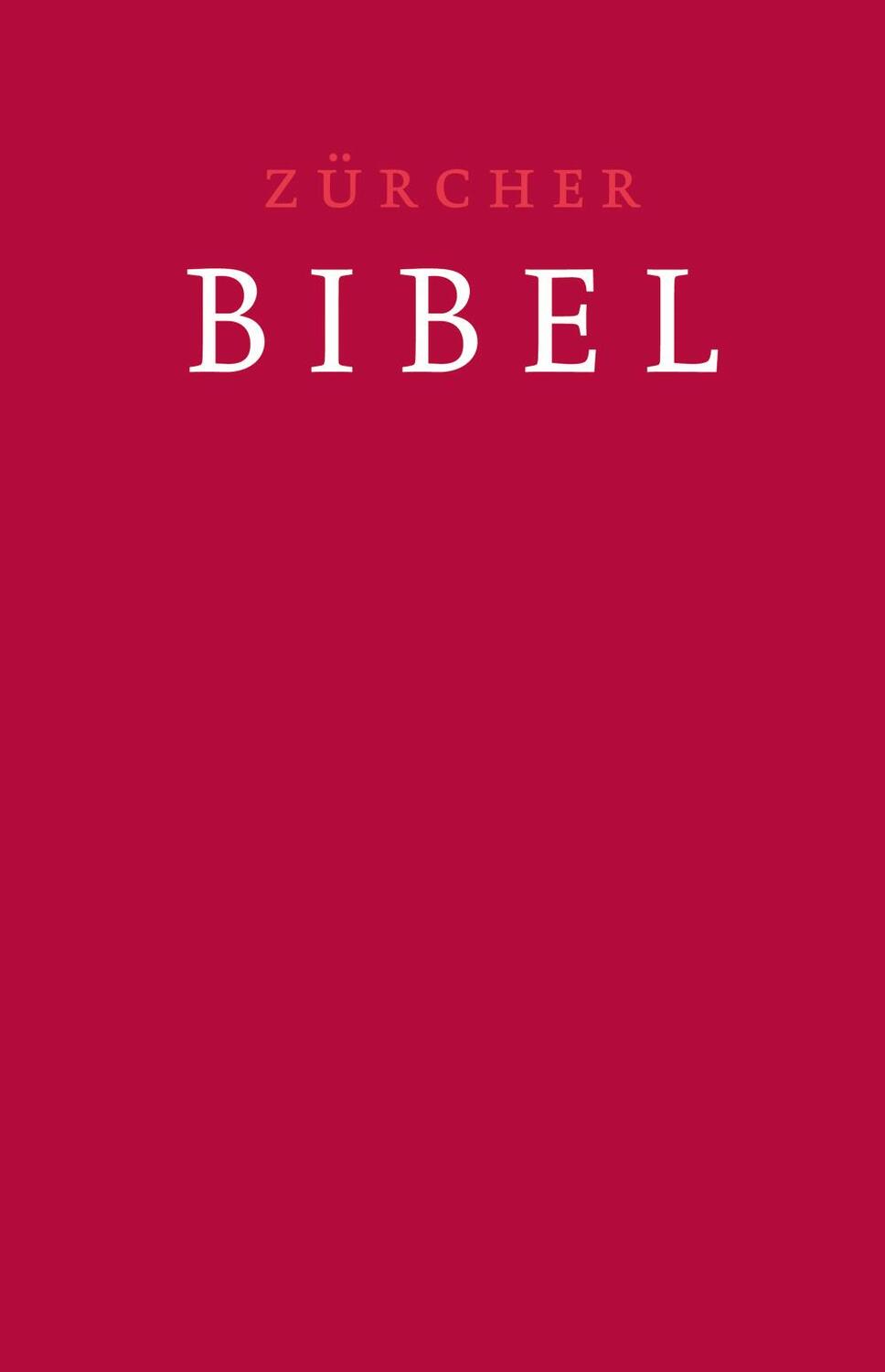 Cover: 9783859952577 | Zürcher Bibel - Traubibel Leinen rubinrot | Buch | Deutsch | 2019