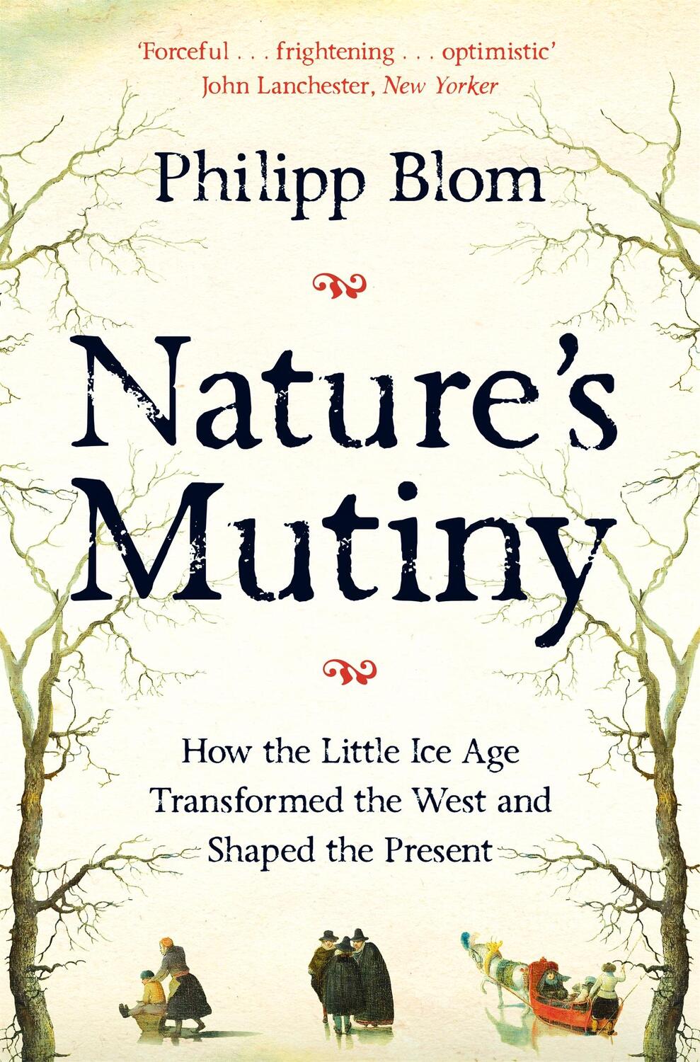 Cover: 9781509890439 | Nature's Mutiny | Philipp Blom | Taschenbuch | X | Englisch | 2020