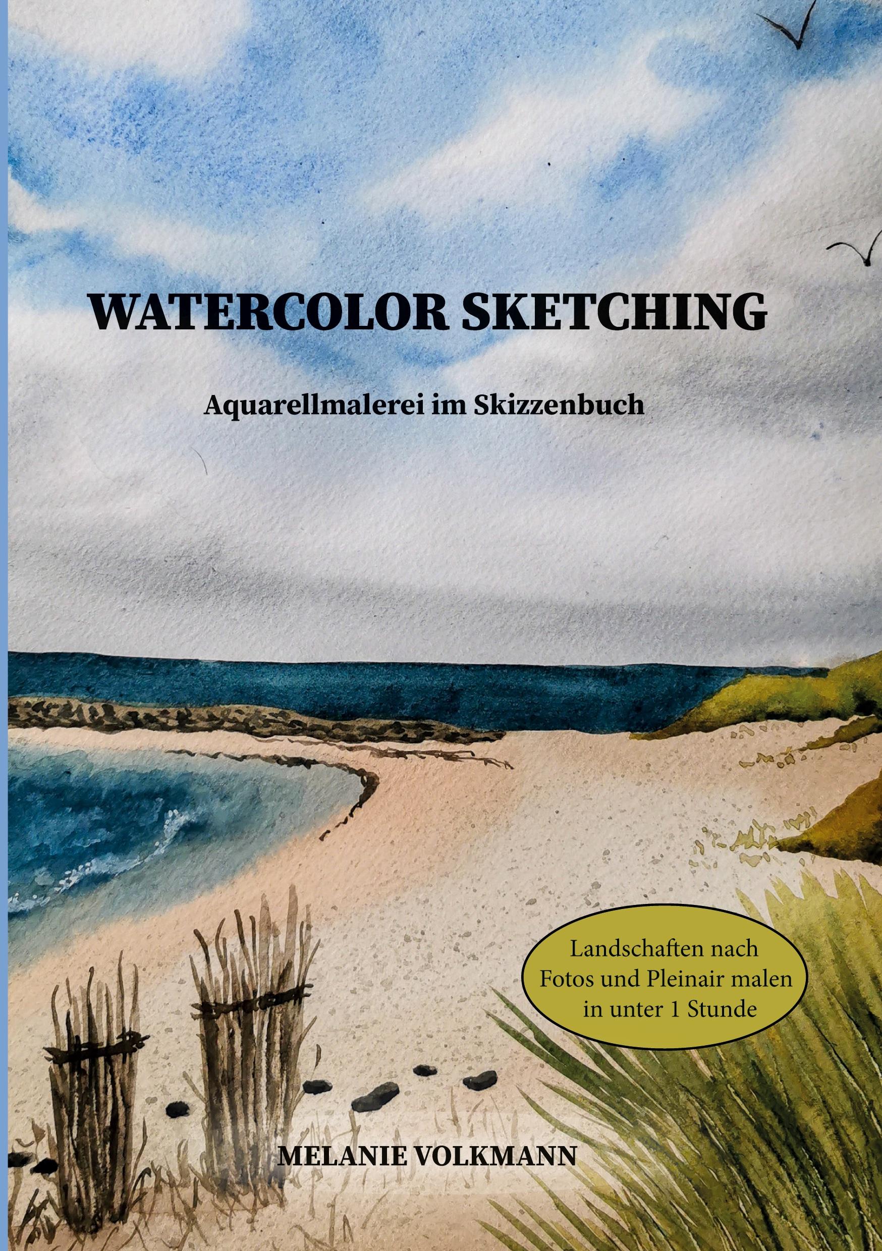 Cover: 9783754654897 | Watercolor Sketching | Aquarellmalerei im Skizzenbuch | Volkmann