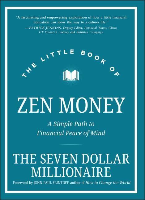 Cover: 9781119859673 | The Little Book of Zen Money | Seven Dollar Millionaire | Buch | 2022