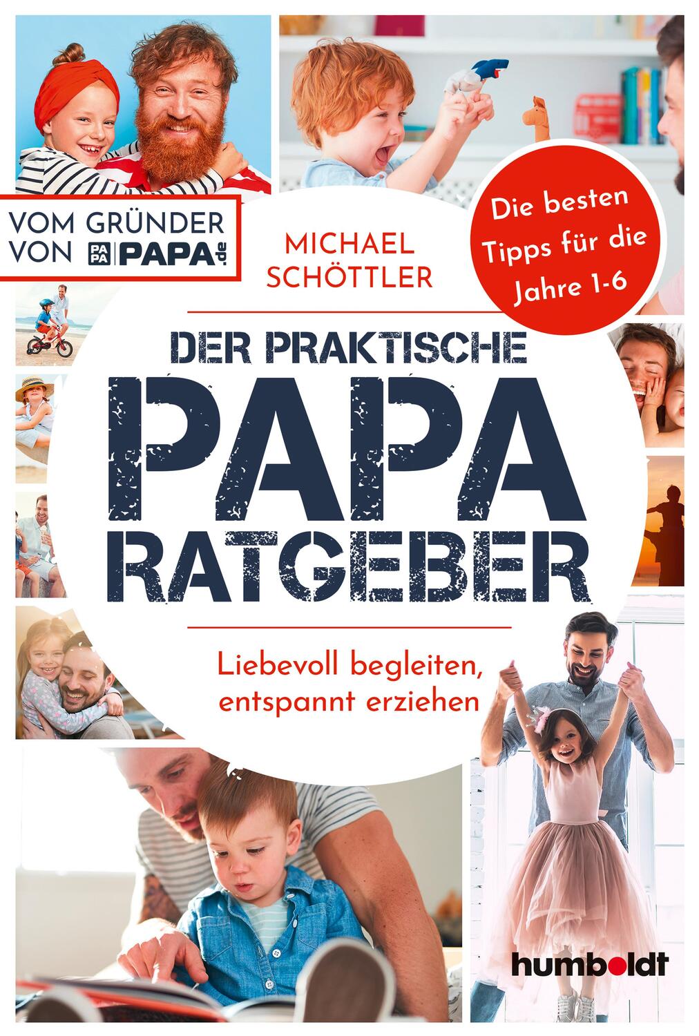 Cover: 9783842616004 | Der praktische Papa-Ratgeber | Michael Schöttler | Taschenbuch | 2020