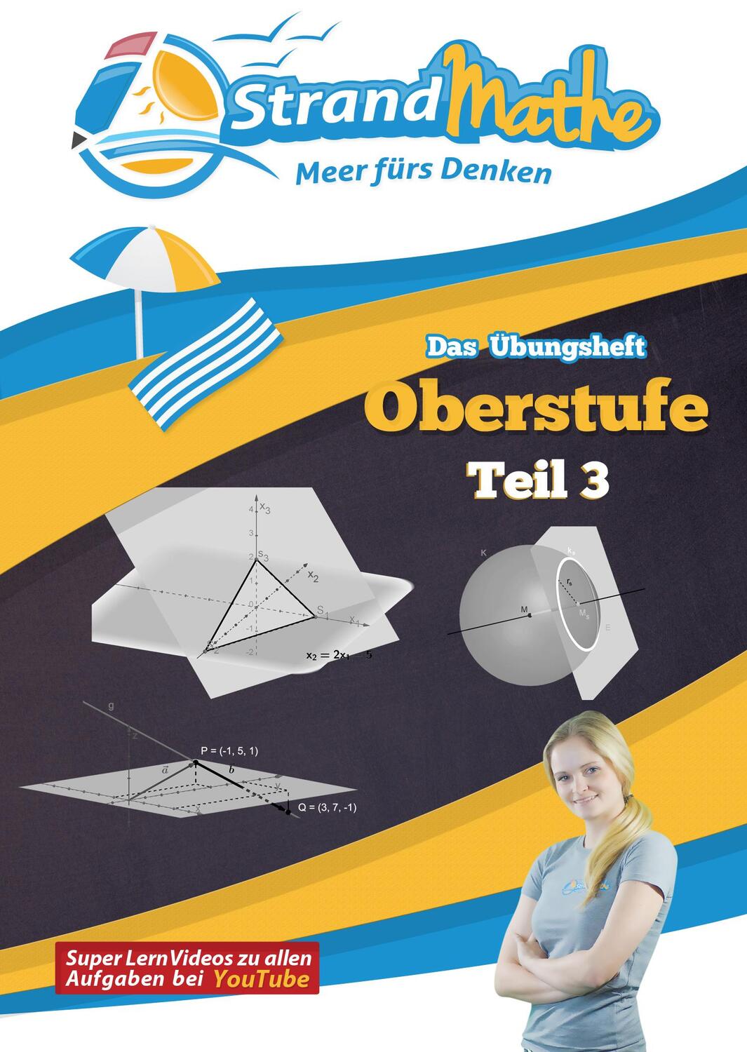 Cover: 9783946641131 | Mathematik Oberstufe Teil 3 - Vektorrechnung Abitur StrandMathe...