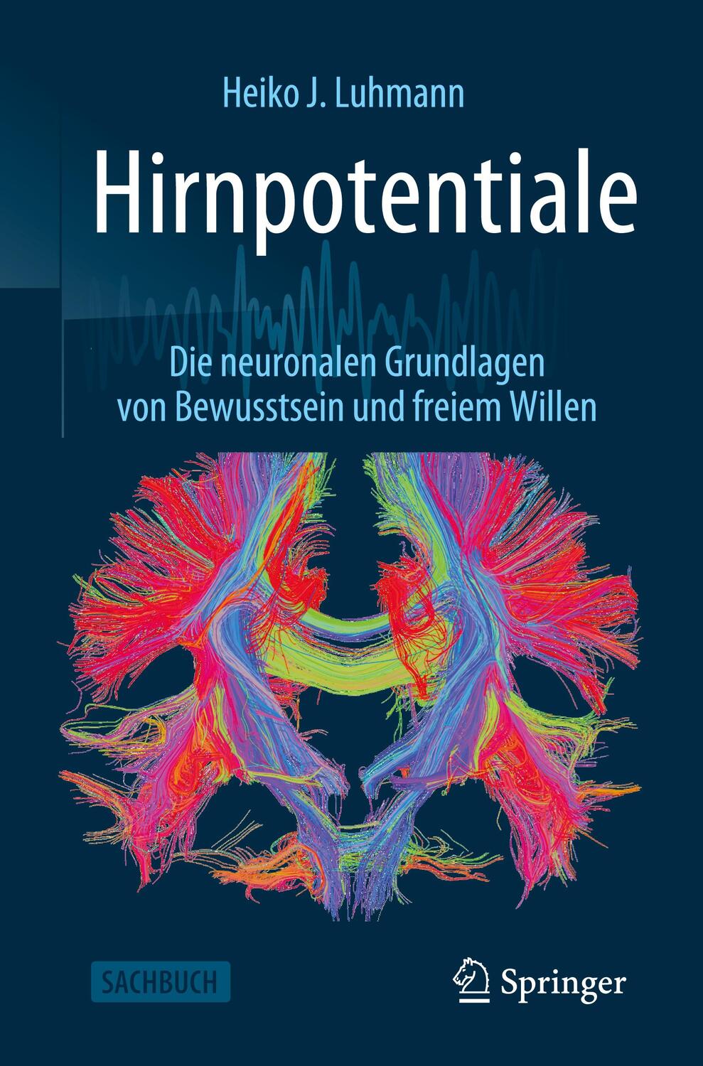 Cover: 9783662605776 | Hirnpotentiale | Heiko J Luhmann | Taschenbuch | Deutsch | 2020