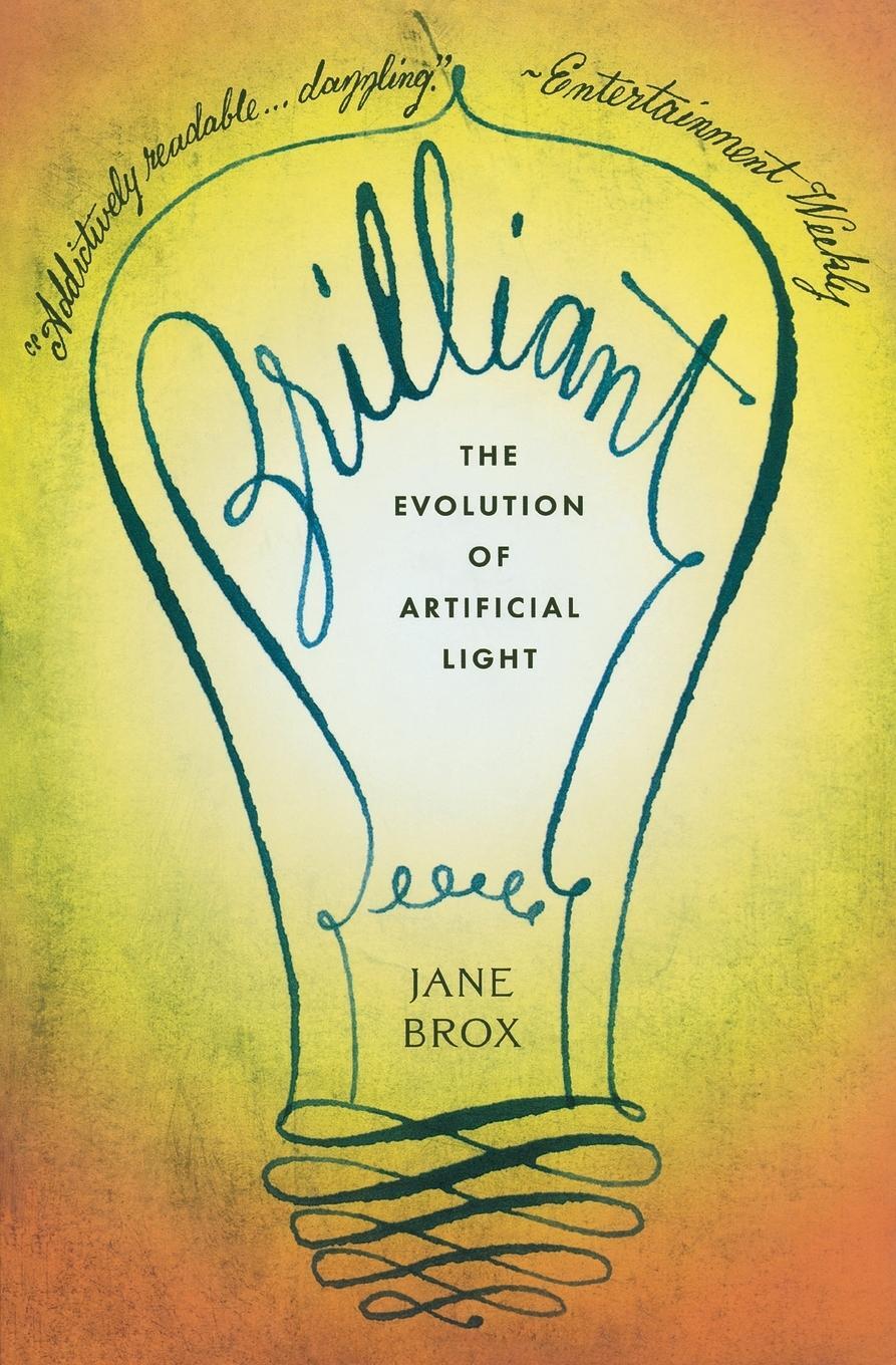Cover: 9780547520346 | Brilliant | The Evolution of Artificial Light | Jane Brox | Buch