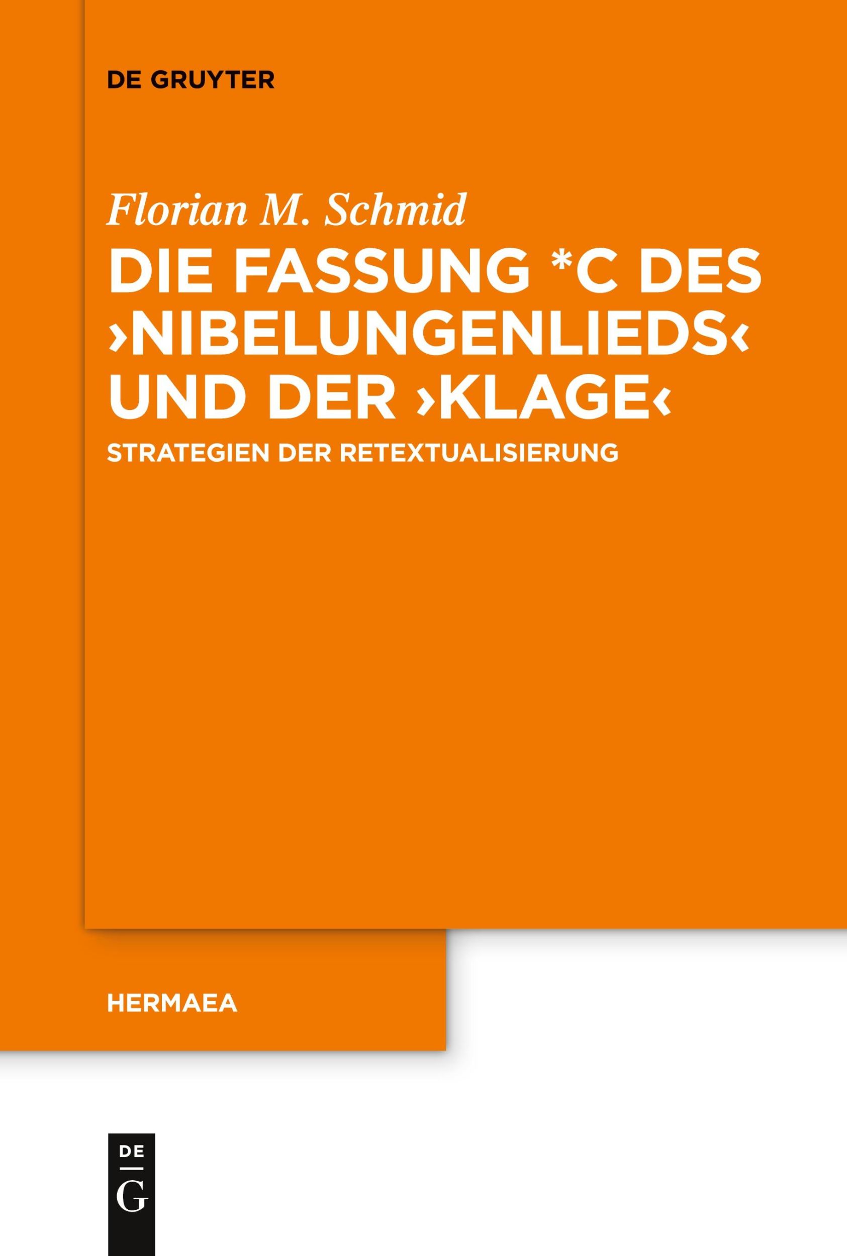 Cover: 9783111253756 | Die Fassung *C des ¿Nibelungenlieds¿ und der ¿Klage¿ | Schmid | Buch