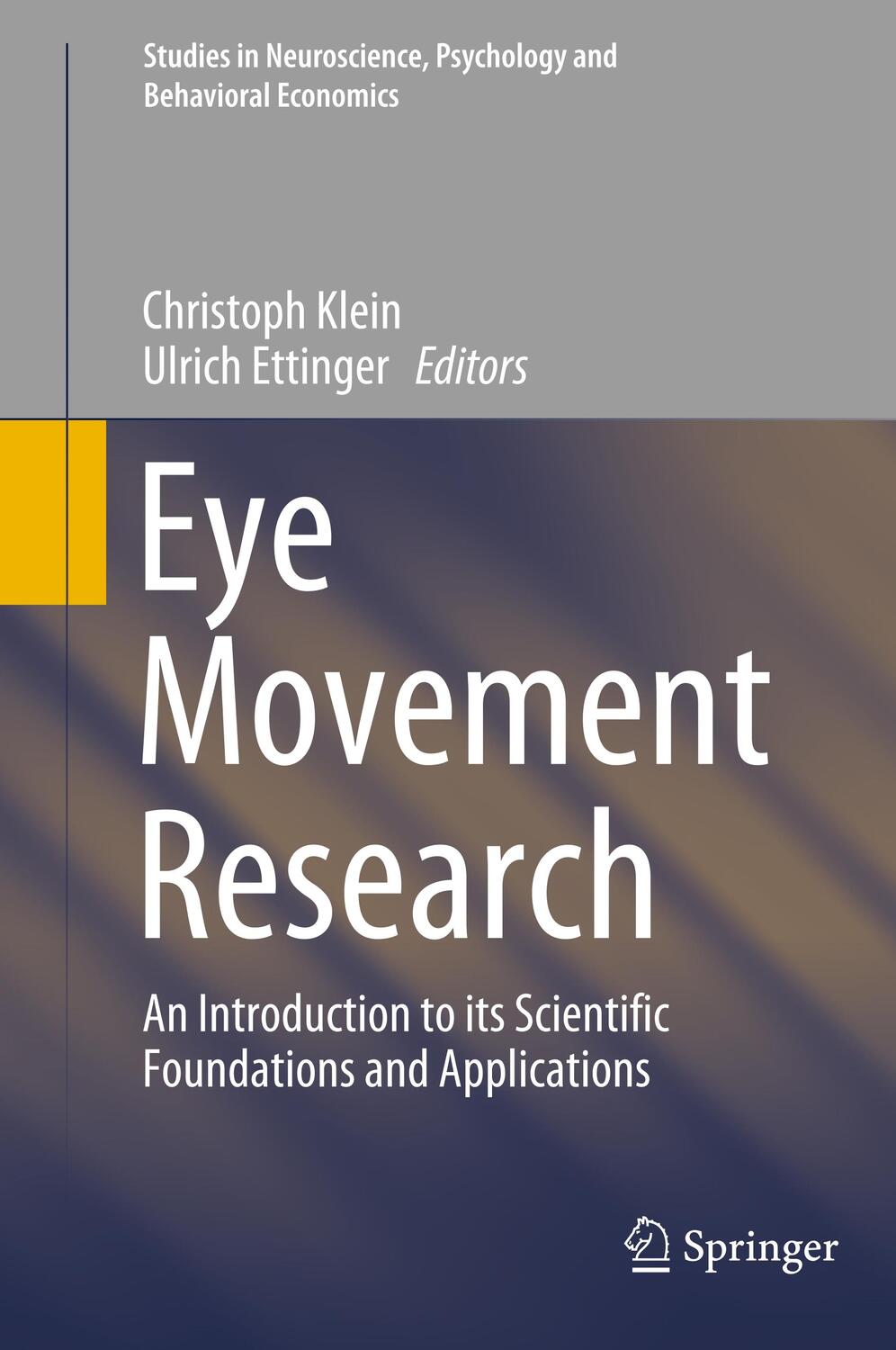 Cover: 9783030200831 | Eye Movement Research | Ulrich Ettinger (u. a.) | Buch | XIV | 2019