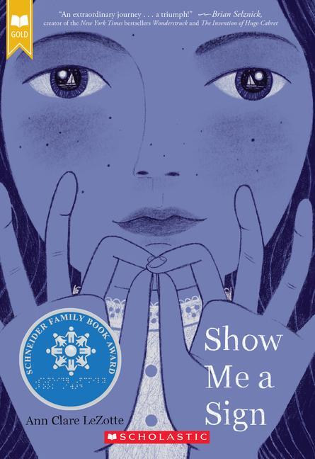 Cover: 9781338255829 | Show Me a Sign (Show Me a Sign, Book 1) | Ann Clare Lezotte | Buch