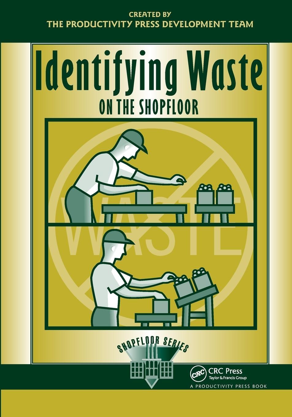 Cover: 9781563272875 | Identifying Waste on the Shopfloor | Productivity Development Team