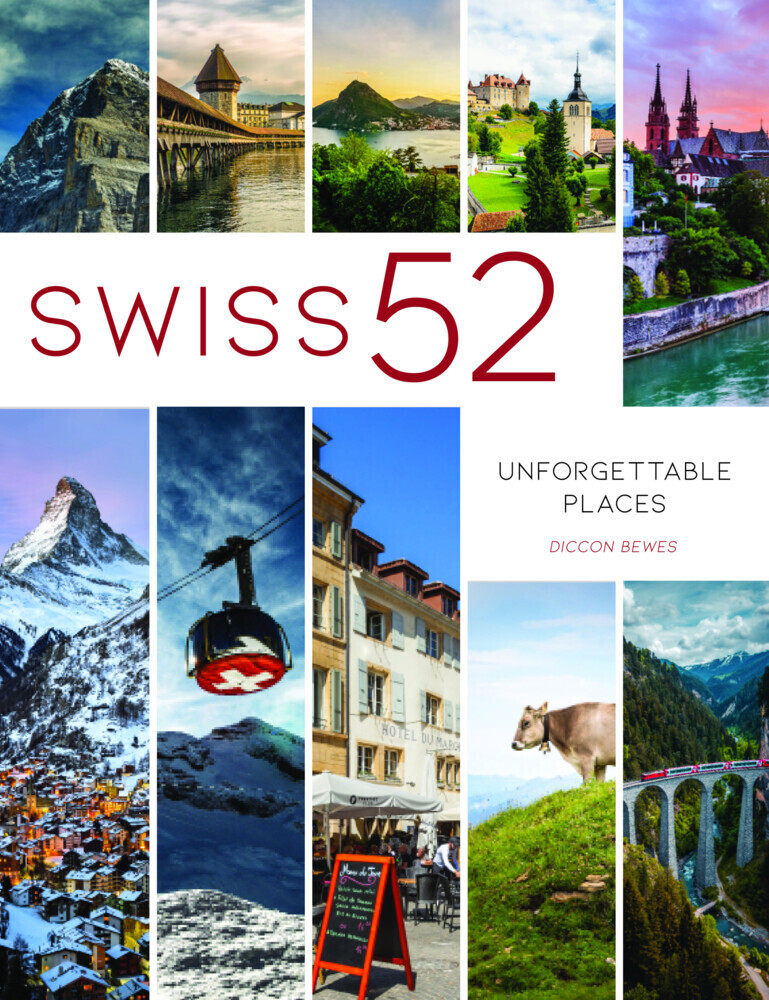 Cover: 9783038691013 | Swiss 52 | Unforgettable Places | Diccon Bewes | Buch | Englisch