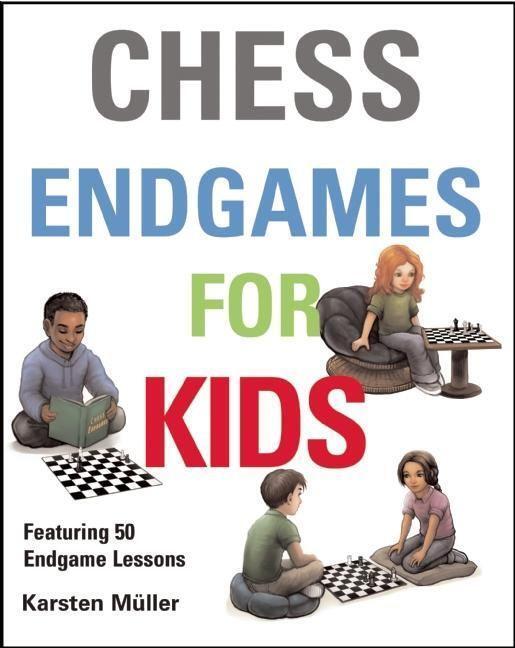Cover: 9781910093610 | Chess Endgames for Kids | Karsten Muller | Buch | Englisch | 2015