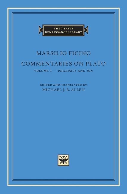 Cover: 9780674031197 | Commentaries on Plato | Marsilio Ficino | Buch | Englisch | 2009