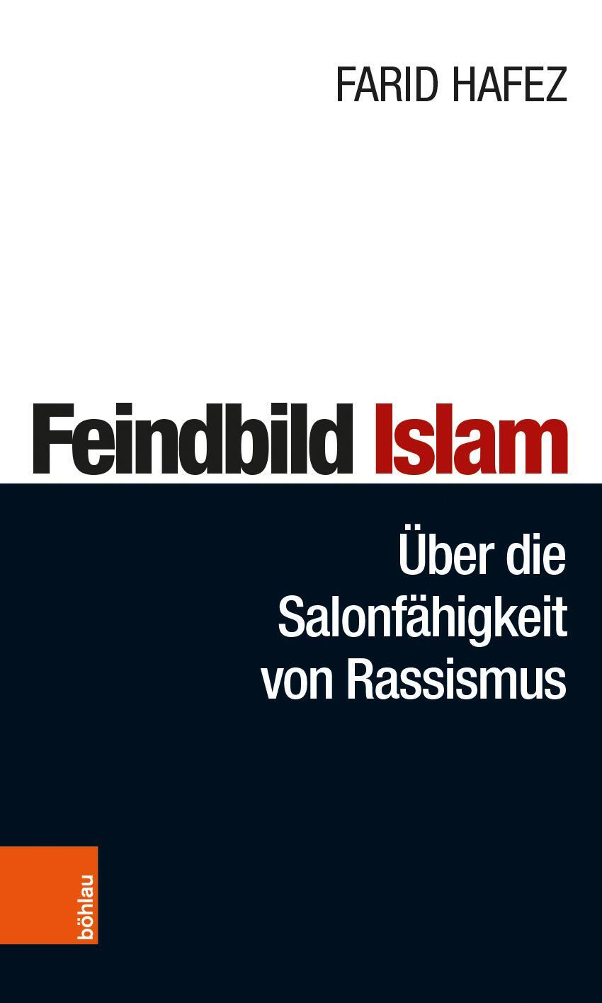 Cover: 9783205207832 | Feindbild Islam | Über die Salonfähigkeit von Rassismus | Farid Hafez