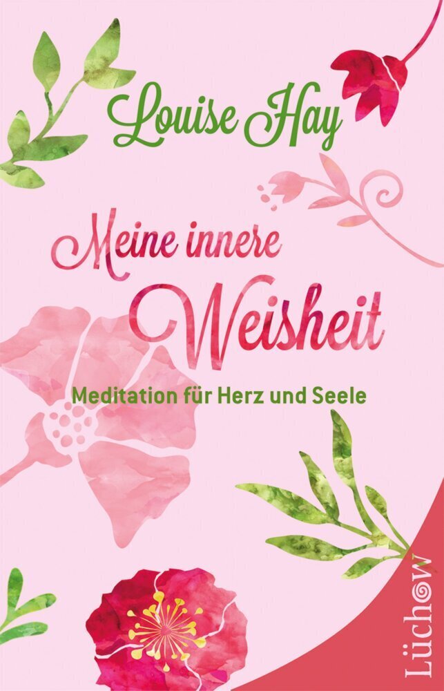 Cover: 9783899012491 | Meine innere Weisheit | Meditation für Herz und Seele | Louise L. Hay