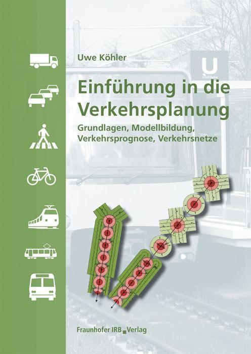 Cover: 9783816790419 | Einführung in die Verkehrsplanung | Uwe Köhler | Buch | 168 S. | 2014