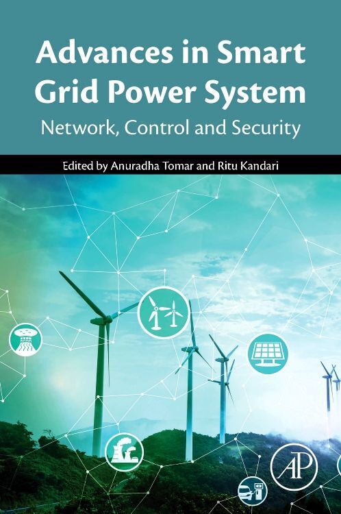 Cover: 9780128243374 | Advances in Smart Grid Power System | Network, Control and Security