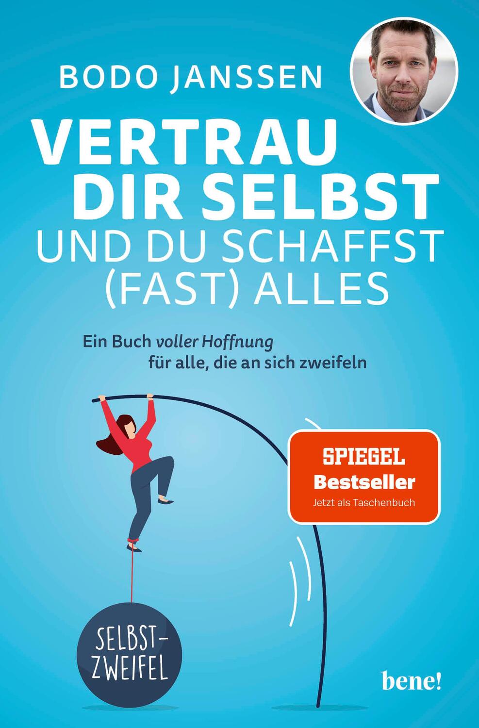 Cover: 9783963403071 | Vertrau dir selbst und du schaffst (fast) alles | Bodo Janssen | Buch