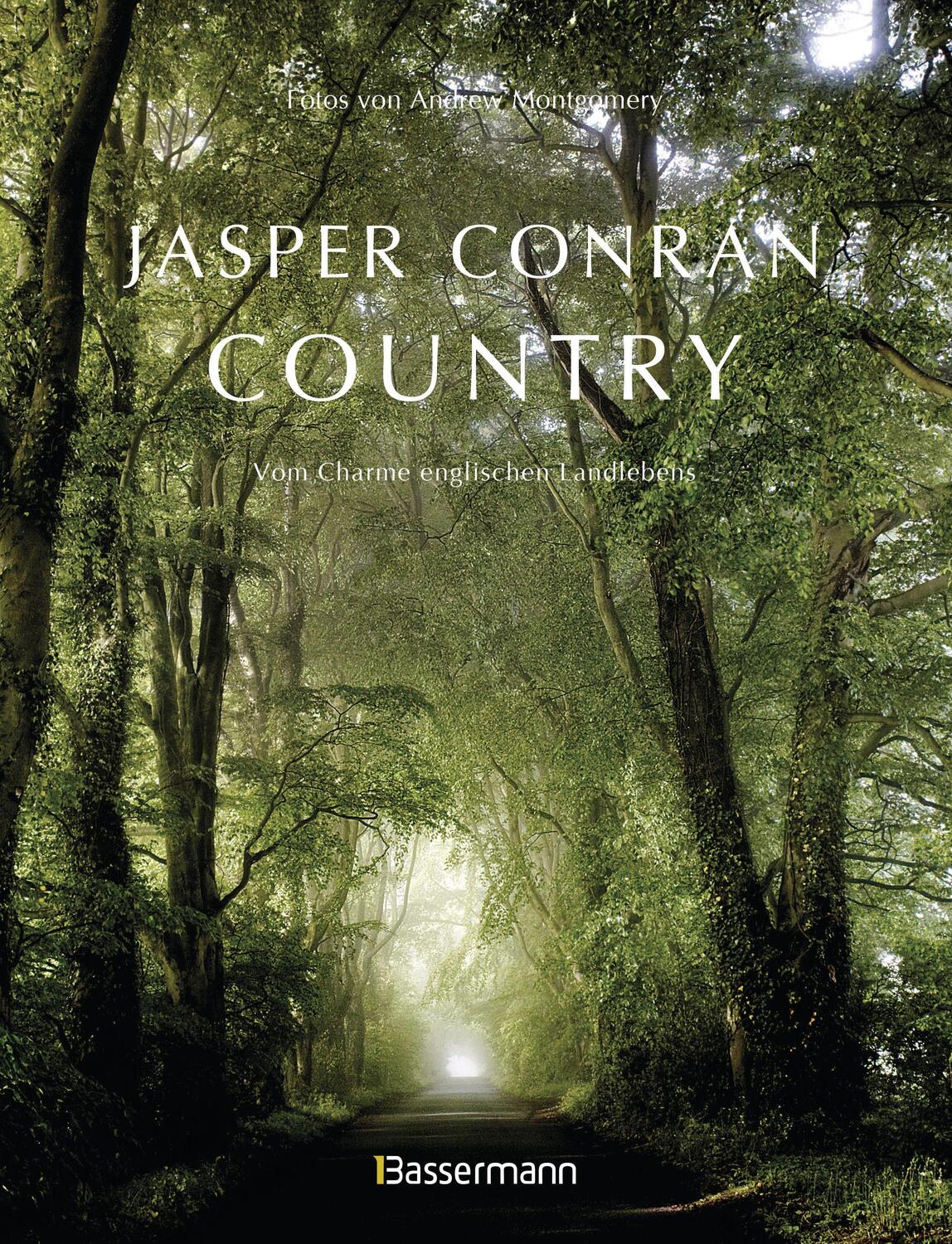 Cover: 9783809445005 | Country. Vom Charme englischen Landlebens | Jasper Conran | Buch