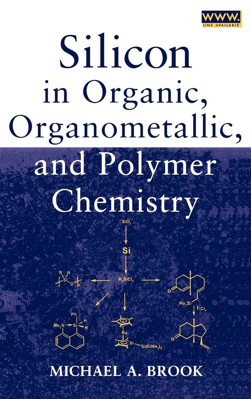 Cover: 9780471196587 | Silicon in Organic, Organometallic, and Polymer Chemistry | Brook