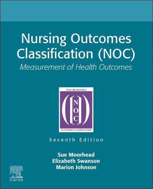 Cover: 9780323882521 | Nursing Outcomes Classification (NOC) | Measurement of Health Outcomes