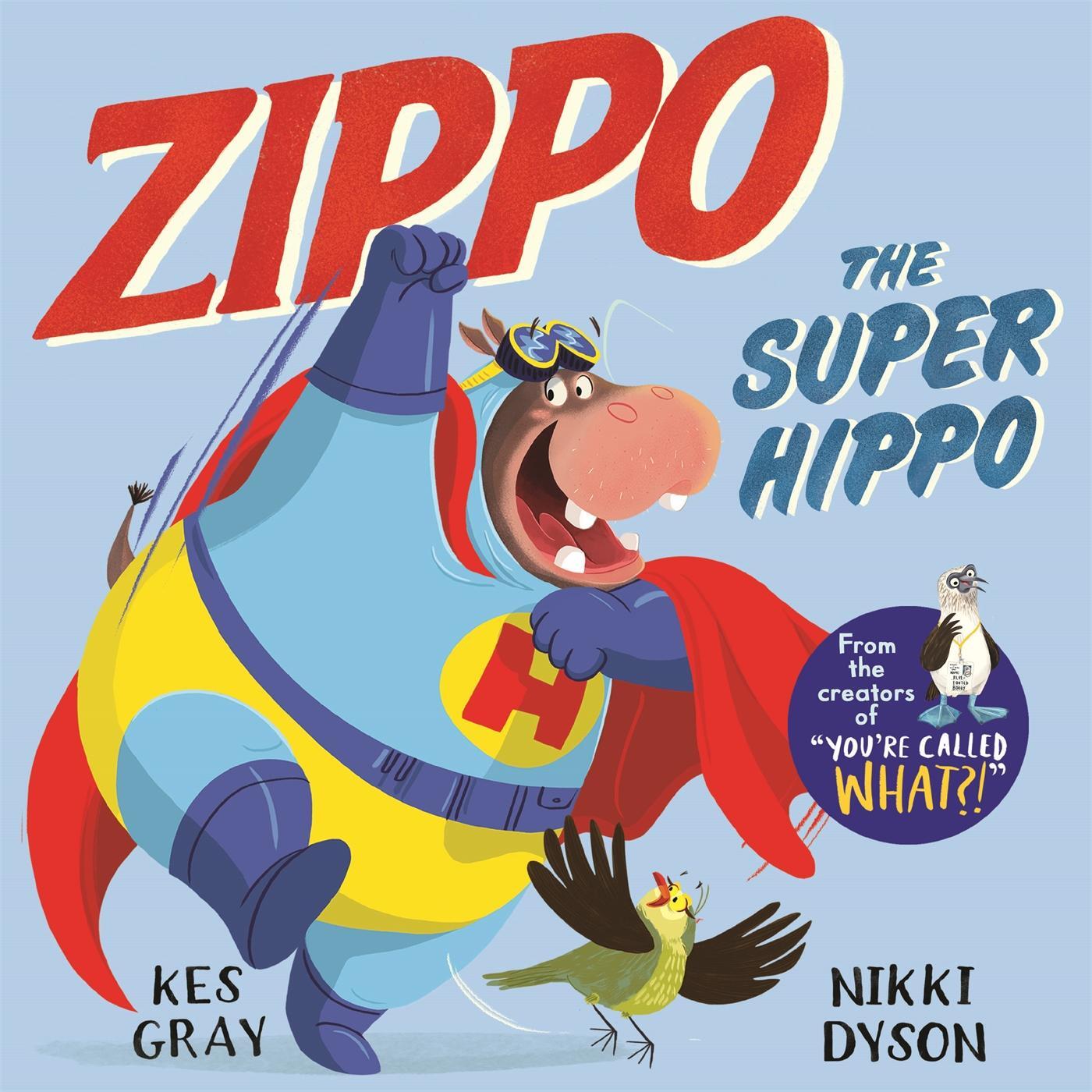 Cover: 9781529035728 | Zippo the Super Hippo | Kes Gray | Taschenbuch | Zippo the Super Hippo