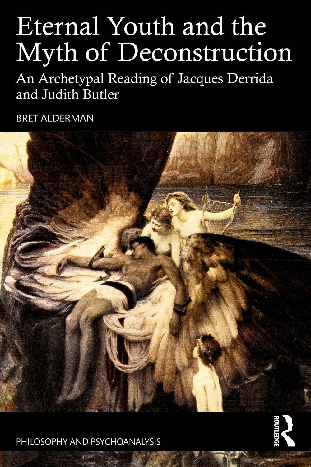 Cover: 9781032455327 | Eternal Youth and the Myth of Deconstruction | Bret Alderman | Buch