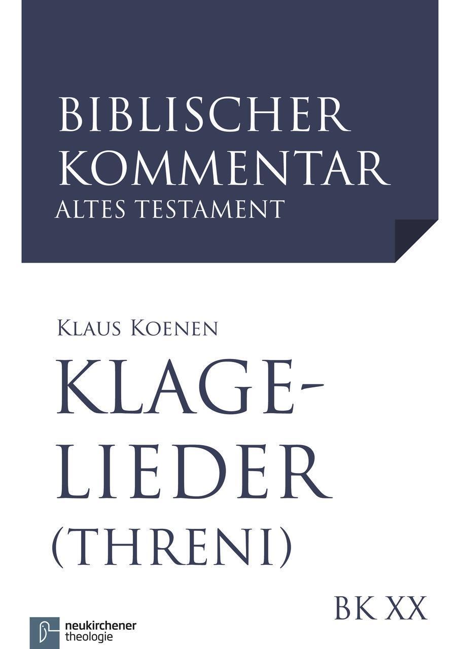 Cover: 9783788729561 | Klagelieder (Threni) 1,1-5,22 | Klaus Koenen | Buch | 558 S. | Deutsch