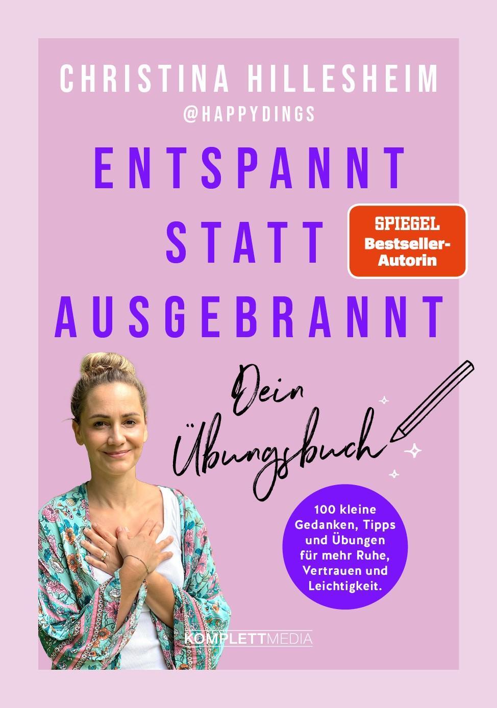 Cover: 9783831206285 | Entspannt statt ausgebrannt - Dein Übungsbuch | Christina Hillesheim