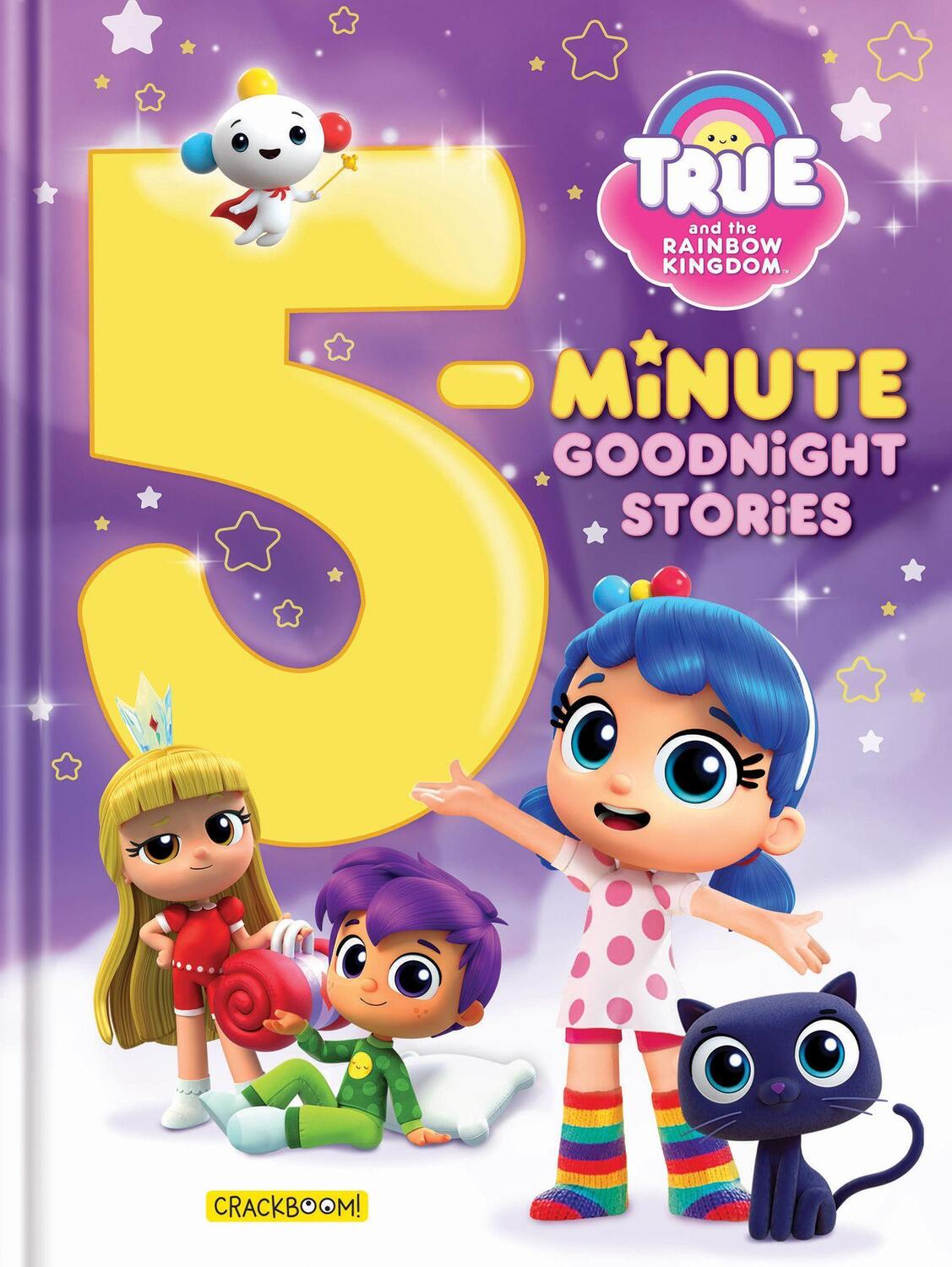 Cover: 9782898023156 | True and the Rainbow Kingdom: 5-Minute Goodnight Stories: 7 Stories