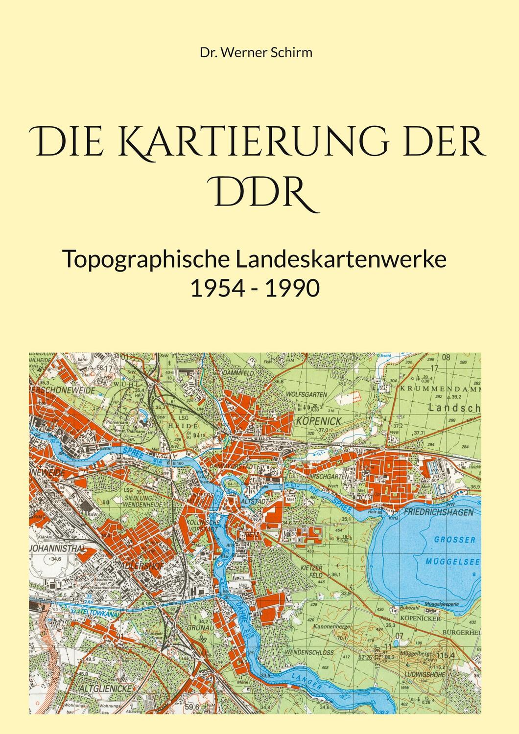 Cover: 9783755741756 | Die Kartierung der DDR | Werner Schirm | Buch | 160 S. | Deutsch