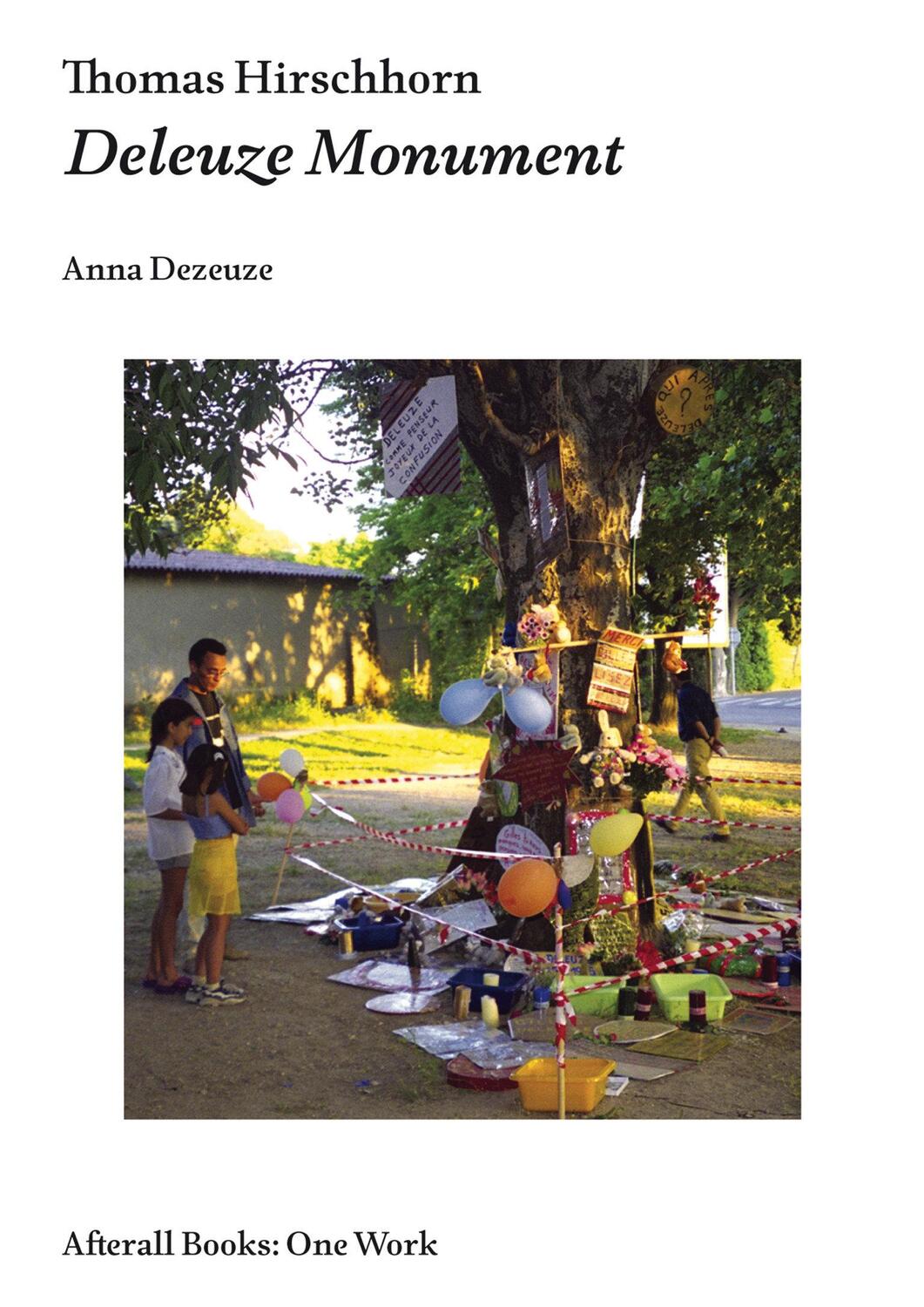 Cover: 9781846381430 | Thomas Hirschhorn: Deleuze Monument | Anna Dezeuze | Taschenbuch