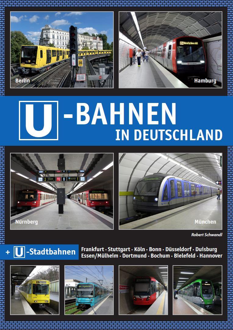 Cover: 9783936573572 | U-Bahnen in Deutschland | + U-Stadtbahnen | Robert Schwandl | Buch