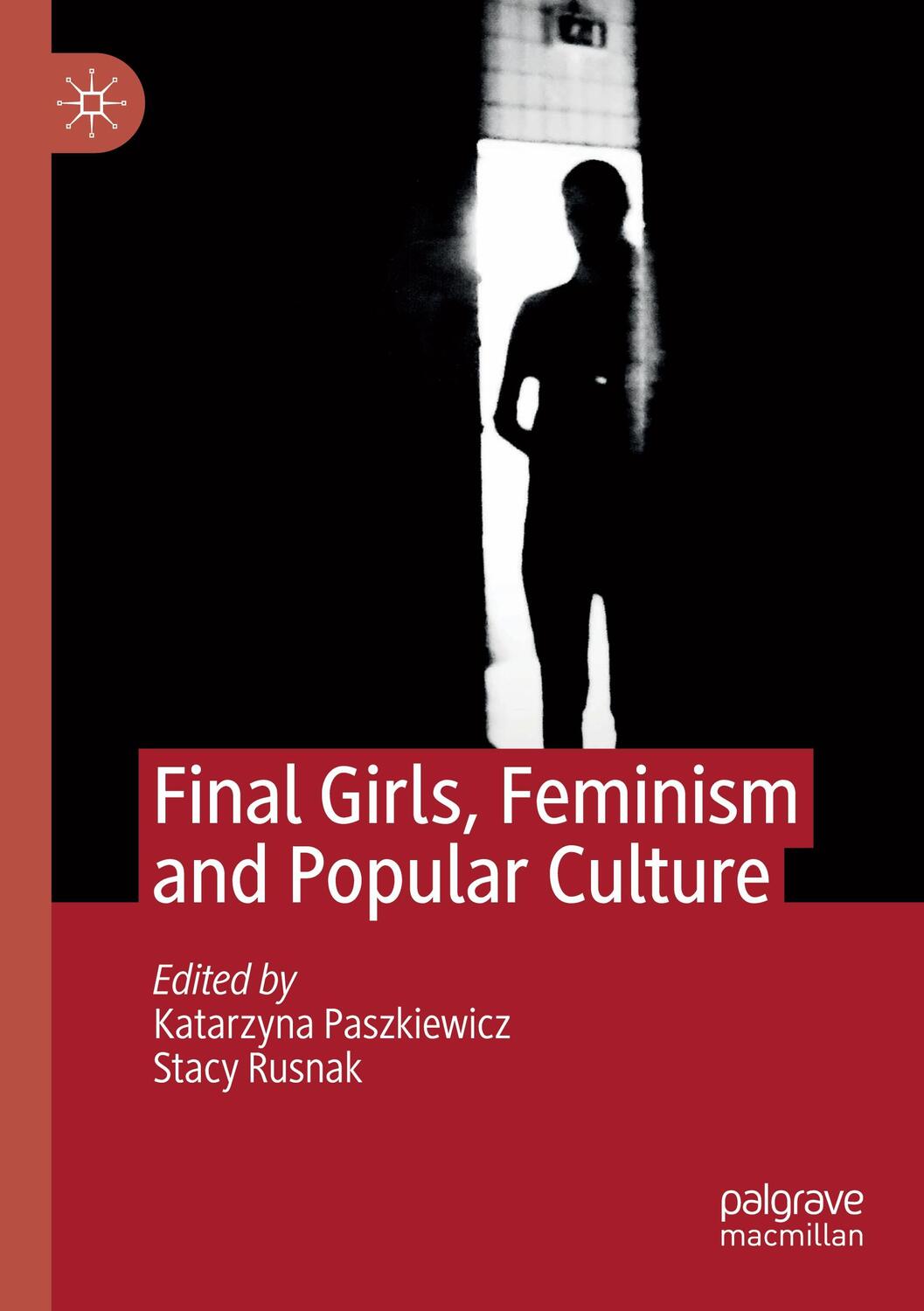 Cover: 9783030315252 | Final Girls, Feminism and Popular Culture | Stacy Rusnak (u. a.)