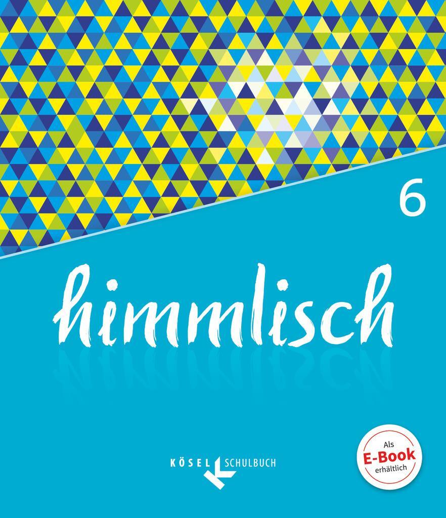 Cover: 9783060655625 | himmlisch 6. Jahrgangsstufe - Schülerbuch | Philipp Voitle | Buch