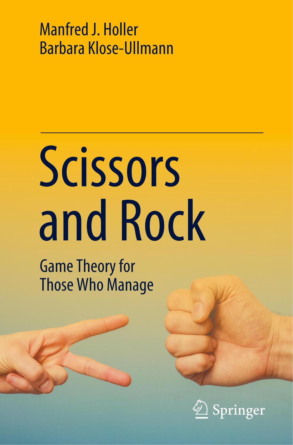 Cover: 9783030448226 | Scissors and Rock | Game Theory for Those Who Manage | Taschenbuch