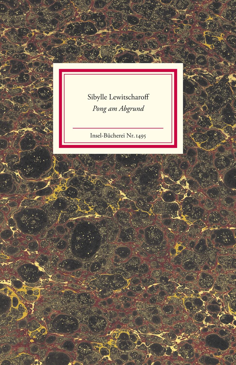 Cover: 9783458194958 | Pong am Abgrund | Sibylle Lewitscharoff | Buch | Insel-Bücherei | 2021