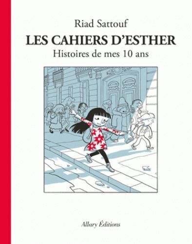 Cover: 9782370730848 | Les cahiers d'Esther - Histoire de mes 10 ans | Riad Sattouf | Buch