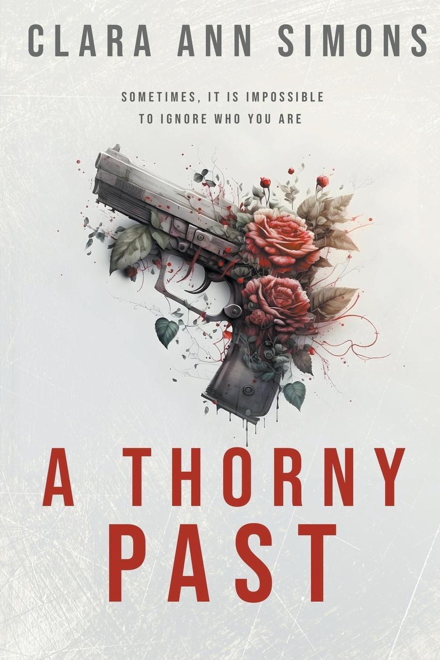 Cover: 9798224039524 | A Thorny Past | Clara Ann Simons | Taschenbuch | Paperback | Englisch