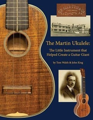 Cover: 884088792930 | The Martin Ukulele | John King (u. a.) | Taschenbuch | Buch | Englisch