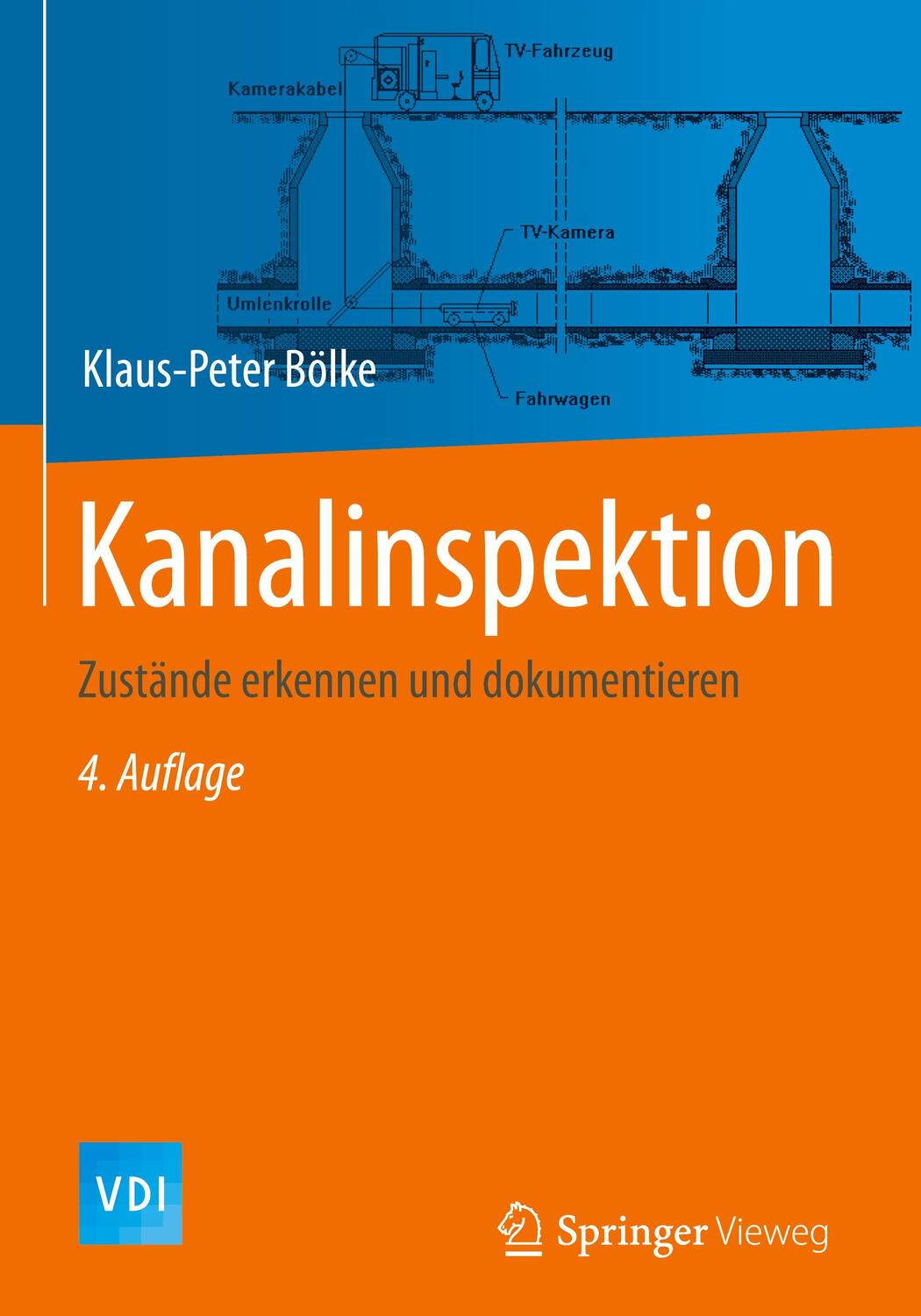 Cover: 9783642392207 | Kanalinspektion | Zustände erkennen und dokumentieren | Bölke | Buch